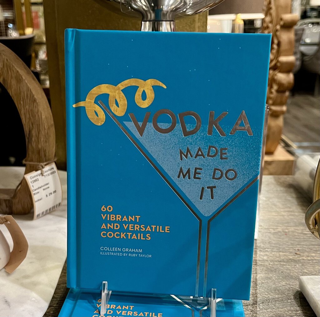 Vodka Made Me Do It